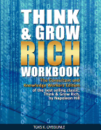 Think & Grow Rich Workbook: The Consultant and Knowledge Workers Edition