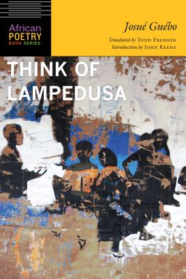 Think of Lampedusa - Gubo, Josu, and Fredson, Todd (Translated by), and Keene, John (Introduction by)