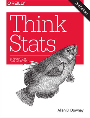 Think STATS: Exploratory Data Analysis - Downey, Allen