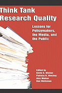 Think Tank Research Quality: Lessons for Policy Makers, the Media, and the Public (Hc)