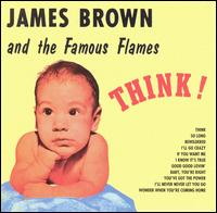 Think! - James Brown & His Famous Flames