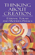 Thinking about Creation: Eternal Torah and Modern Physics