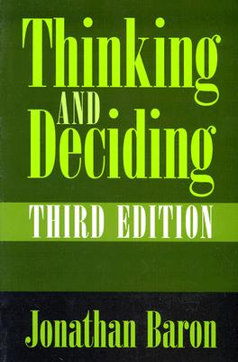 Thinking and Deciding - Baron, Jonathan