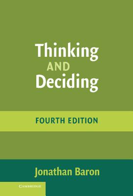 Thinking and Deciding - Baron, Jonathan