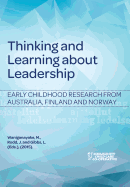 Thinking and Learning about Leadership: Early Childhood Research from Australia, Finland and Norway