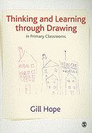Thinking and Learning Through Drawing: In Primary Classrooms