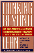 Thinking Beyond Lean: How Multi Project Management Is Transforming Product Development at Toyota and O - Cusumano, Michael A, and Nobeoka, Ketaro, and Kentaro, Nobeoka