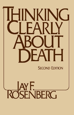 Thinking Clearly about Death - Rosenberg, Jay F