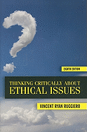 Thinking Critically about Ethical Issues