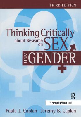 Thinking Critically about Research on Sex and Gender - Caplan, Paula J