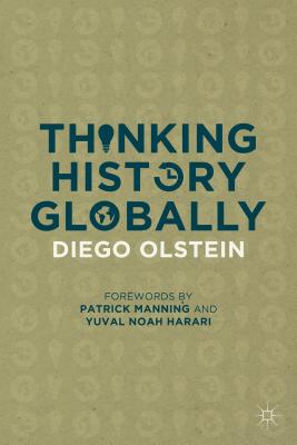 Thinking History Globally - Olstein, Diego