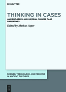 Thinking in Cases: Ancient Greek and Imperial Chinese Case Narratives