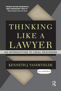 Thinking Like a Lawyer: An Introduction to Legal Reasoning