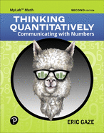 Thinking Quantitatively: Communicating with Numbers Mylab Math with Guided Worksheets -- Title-Specific Access Card Package