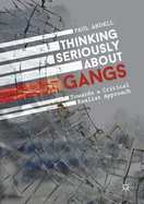 Thinking Seriously about Gangs: Towards a Critical Realist Approach