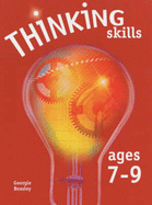 Thinking Skills Ages 7-9: Ages 7-9 - Beasley, Georgie
