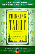 Thinking Tarot: Be Your Own Reader and Adviser - Aviza, Edward A, and Seth Godin Productions