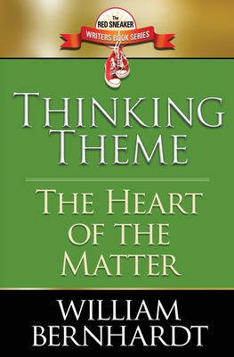 Thinking Theme: The Heart of the Matter - Bernhardt, William