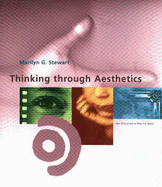 Thinking Through Aesthetics - Stewart, Marilyn