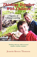 Thinking Together with Children: A Tapestry of Lifelong Learning