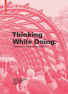 Thinking While Doing: Explorations in Educational Design/Build