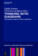 Thinking with Diagrams: The Semiotic Basis of Human Cognition