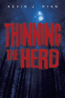 Thinning the Herd - Ryan, Kevin J