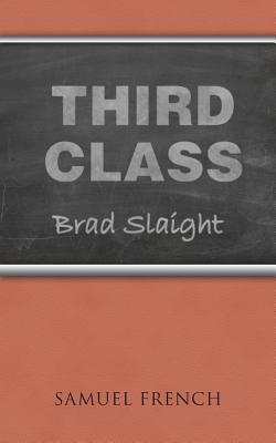 Third Class - Slaight, Brad