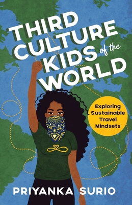 Third Culture Kids of the World: Exploring Sustainable Travel Mindsets - Surio, Priyanka