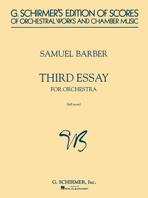 Third Essay: For Orchestra Full Score - Barber, S, and Barber, Samuel