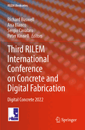 Third RILEM International Conference on Concrete and Digital Fabrication: Digital Concrete 2022