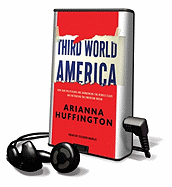 Third World America - Huffington, Arianna, and Marlo, Coleen (Read by)