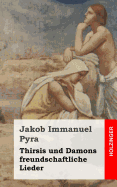 Thirsis Und Damons Freundschaftliche Lieder