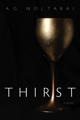 Thirst - Mojtabai, A G