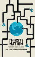 Thirsty Nation: Priorities for India's Water Sector - Quinlan, Joseph P., and Sen, Sumantra, and Nanda, Kiran