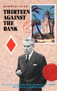 Thirteen Against The Bank - Leigh, Norman