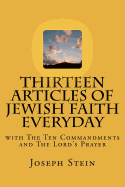 Thirteen Articles of Jewish Faith Everyday: With the Ten Commandments