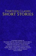 Thirteen Classic Short Stories