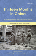 Thirteen Months in China: A Subaltern Indian and the Colonial World: An Annotated Translation of Thakur Gadadhar Singhs Chin Me Terah Mas