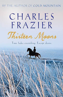 Thirteen Moons - Frazier, Charles