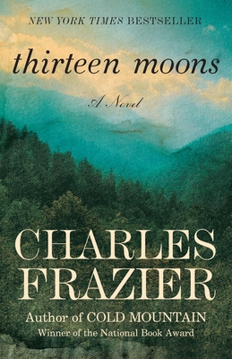 Thirteen Moons - Frazier, Charles