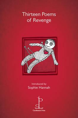 Thirteen Poems of Revenge - Hannah, Sophie (Editor)
