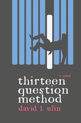 Thirteen Question Method - Ulin, David L