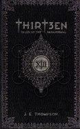 Thirteen: Tales of the Paranormal