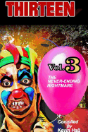 Thirteen Vol. 3: The Never-Ending Nightmare