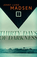 Thirty Days of Darkness