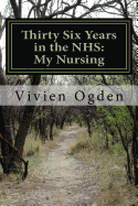 Thirty Six Years in the NHS: My Nursing