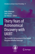Thirty Years of Astronomical Discovery with Ukirt: The Scientific Achievement of the United Kingdom Infrared Telescope