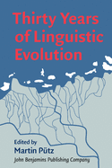 Thirty Years of Linguistic Evolution: Studies in Honour of Ren Dirven on the Occasion of His 60th Birthday