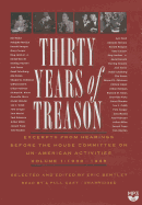 Thirty Years of Treason, Vol. 1: Excerpts from Hearings Before the House Committee on Un-American Activities, 1938-1948